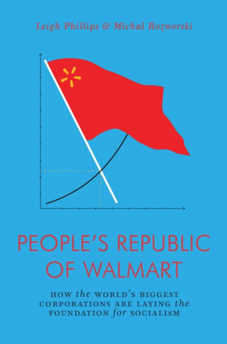 Cover image for 9781786635167 - The People's Republic of Walmart