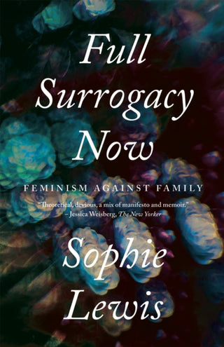 Cover image for 9781786637307 - Full Surrogacy Now