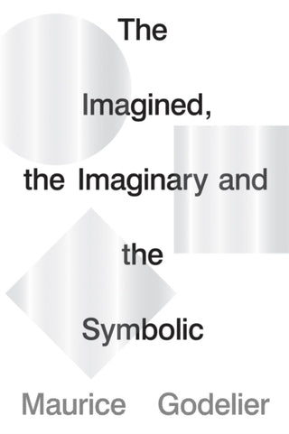 Cover image for 9781786637703 - The Imagined, the Imaginary and the Symbolic