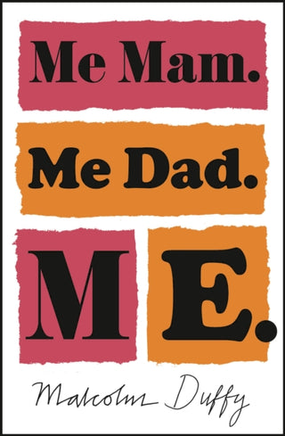 Cover image for 9781786697653 - Me Mam. Me Dad. Me.
