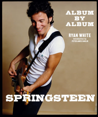 Cover image for 9781786751553 - Springsteen: Album by Album