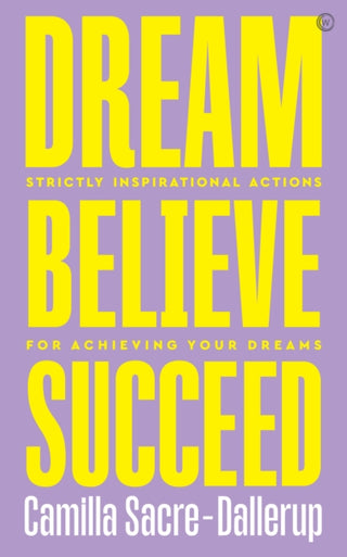 Cover image for 9781786784162 - Dream, Believe, Succeed