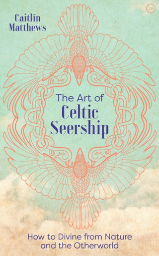 Cover image for 9781786784902 - The Art of Celtic Seership