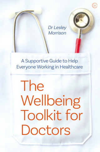 Cover image for 9781786785213 - The Wellbeing Toolkit for Doctors
