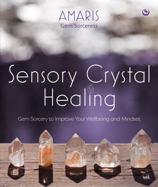 Cover image for 9781786785244 - Sensory Crystal Healing