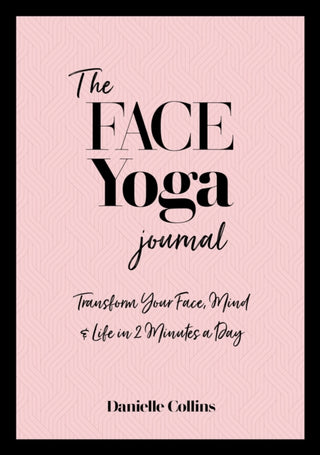 Cover image for 9781786785336 - The Face Yoga Journal