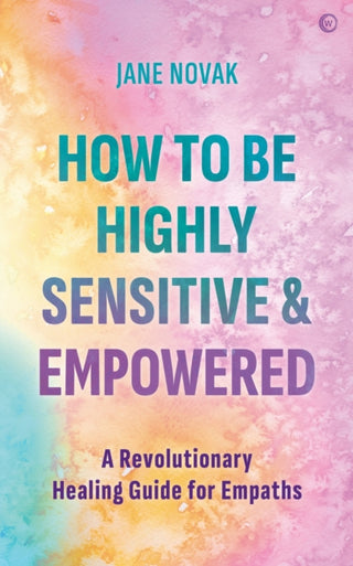 Supplemental image for 9781786786425 - How to Be Highly Sensitive and Empowered