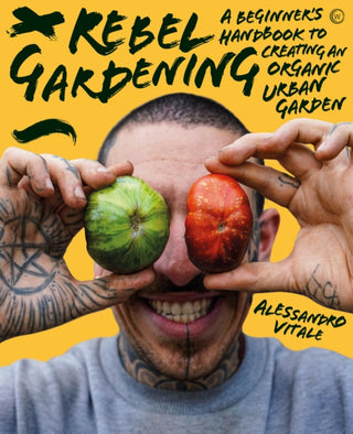Cover image for 9781786786913 - Rebel Gardening