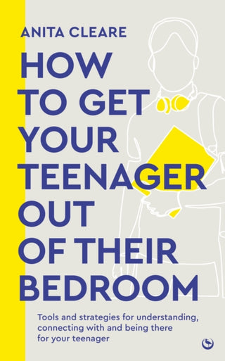 Cover image for 9781786788665 - How to get your teenager out of their bedroom