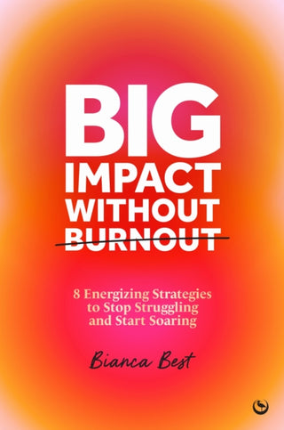 Supplemental image for 9781786789266 - Big Impact Without Burnout