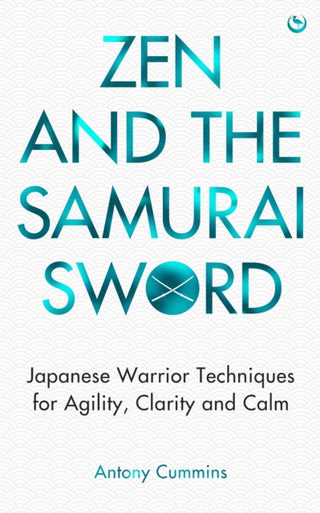 Cover image for 9781786789686 - Zen and the Samurai Sword