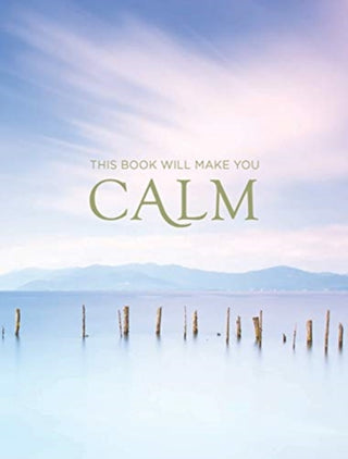 Supplemental image for 9781786859983 - This Book Will Make You Calm