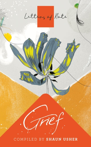 Cover image for 9781786895363 - Letters of Note: Grief