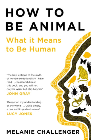 Cover image for 9781786895752 - How to Be Animal