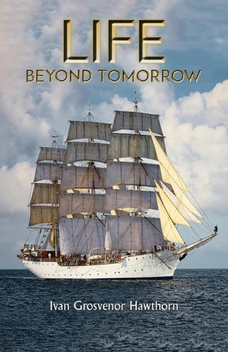 Cover image for 9781786930866 - Life Beyond Tomorrow
