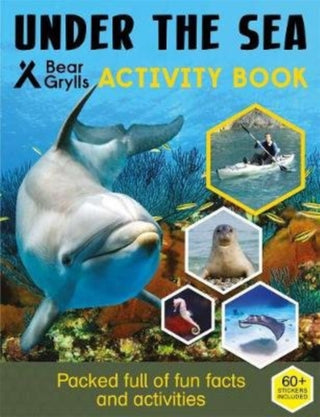 Cover image for 9781786960436 - Bear Grylls Sticker Activity: Under the Sea