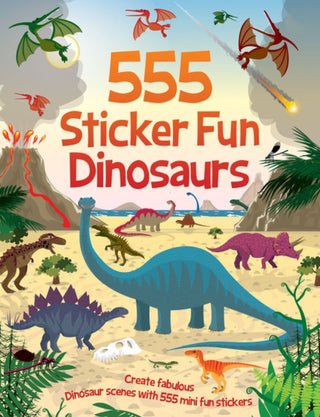 Cover image for 9781787008380 - 555 Sticker Fun - Dinosaurs Activity Book