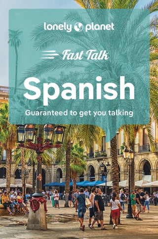 Cover image for 9781787015630 - Lonely Planet Fast Talk Spanish