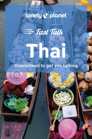 Cover image for 9781787015654 - Lonely Planet Fast Talk Thai