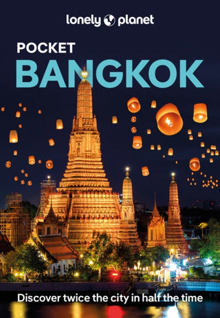 Cover image for 9781787016156 - Lonely Planet Pocket Bangkok