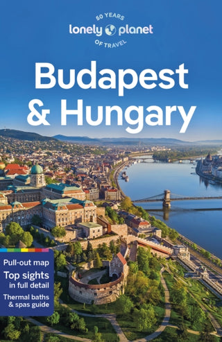 Cover image for 9781787016668 - Lonely Planet Budapest & Hungary