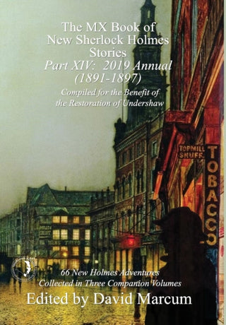 Cover image for 9781787054462 - The MX Book of New Sherlock Holmes Stories - Part XIV