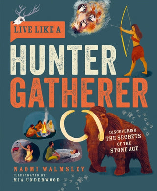 Cover image for 9781787081208 - Live Like a Hunter Gatherer