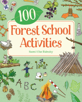 Cover image for 9781787081529 - 100 Forest School Activities