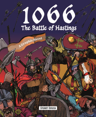 Cover image for 9781787081550 - 1066: The Battle of Hastings