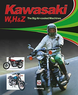 Cover image for 9781787112179 - Kawasaki W, H & Z - The Big Air-Cooled Machines