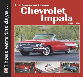 Cover image for 9781787113107 - Chevrolet Impala 1958-1970: the American Dream