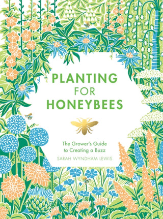 Cover image for 9781787131460 - Planting for Honeybees