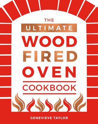 Cover image for 9781787131774 - The Ultimate Wood-Fired Oven Cookbook