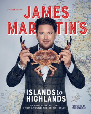 Cover image for 9781787135253 - James Martin's Islands to Highlands