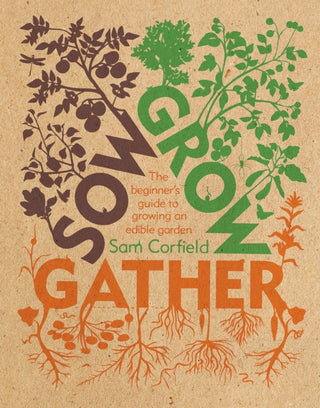 Cover image for 9781787137165 - Sow Grow Gather
