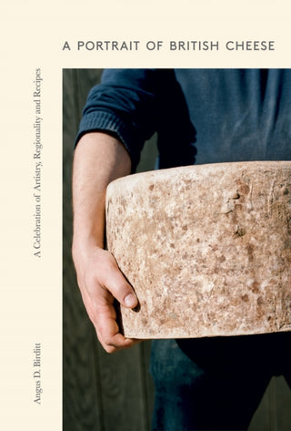 Cover image for 9781787137981 - A Portrait of British Cheese