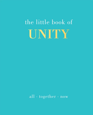 Cover image for 9781787138001 - The Little Book of Unity