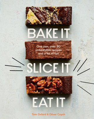 Cover image for 9781787138667 - Bake It. Slice It. Eat It.