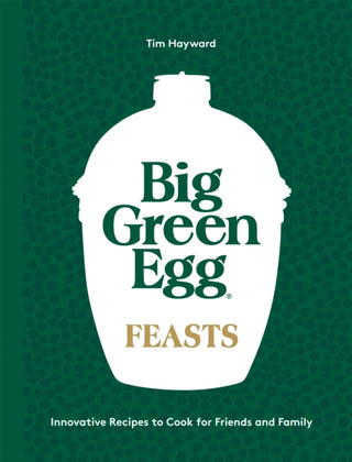Cover image for 9781787139060 - Big Green Egg Feasts