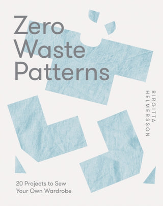 Cover image for 9781787139244 - Zero Waste Patterns