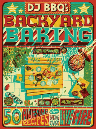 Cover image for 9781787139763 - DJ BBQ's Backyard Baking