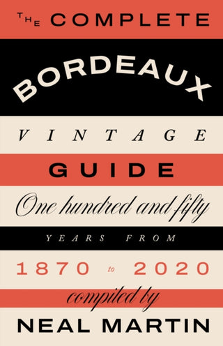 Cover image for 9781787139800 - The Complete Bordeaux Vintage Guide