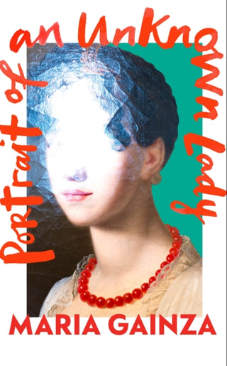 Cover image for 9781787303249 - Portrait of an Unknown Lady