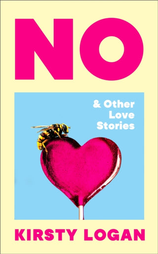 Supplemental image for 9781787304444 - No & Other Love Stories