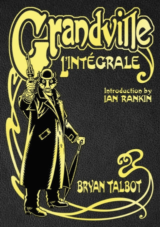 Cover image for 9781787333031 - Grandville L'Integrale