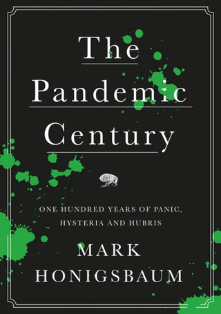 Cover image for 9781787381216 - The Pandemic Century