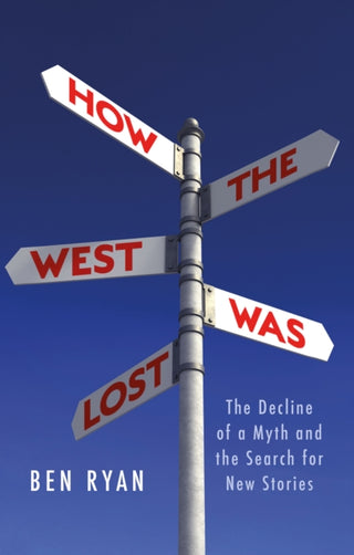 Cover image for 9781787381933 - How the West Was Lost