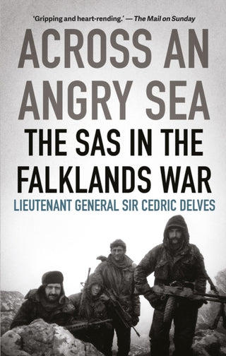 Cover image for 9781787383425 - Across an Angry Sea: The SAS in the Falklands War