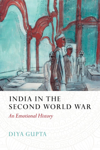 Cover image for 9781787389458 - India in the Second World War