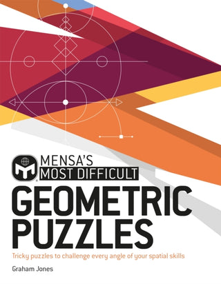 Cover image for 9781787394278 - Mensa's Most Difficult Geometric Puzzles